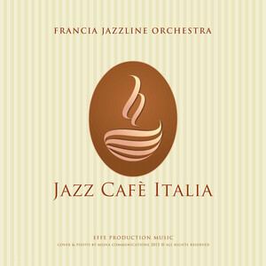 Francia Jazzline Orchestra - Caffè Gilli in Florence