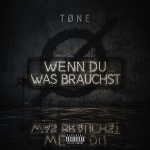 Wenn du was brauchst by TØNE.MUSIC