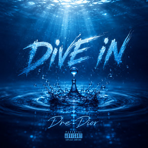 Dive In by Dre Dior