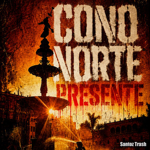 Cono Norte Presente by Santoz Trash