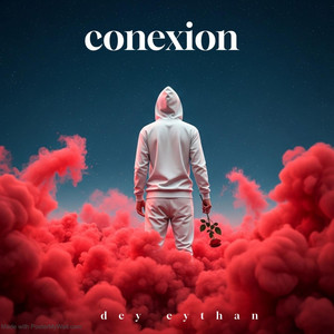 Conexion by Dey eythan