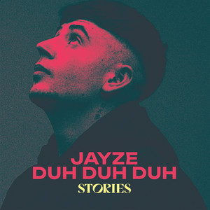 Duh Duh Duh by Jayze
