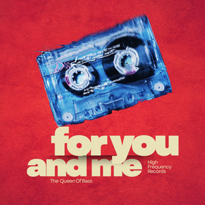 For You And Me by The Queen Of Bass