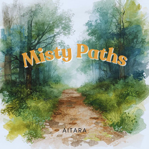 Misty Paths by Aitara