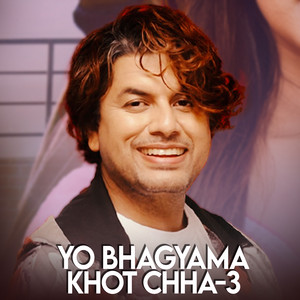 Pramod Kharel - Yo Bagyama Khot Chha 3