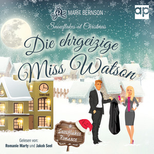 Die ehrgeizige Miss Watson (Snowflakes at Christmas)