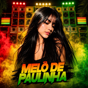 MELÔ DE PAULINHA by DJ DAVI STYLE