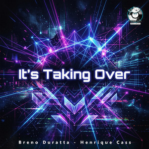 It's Taking Over - Extended by Breno Duratta, Henrique Cass