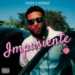 Impasiente by Tahir., Mayday