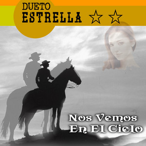 Dueto Estrella - Hasta Cuando Chaparrita