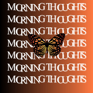 MORNING THOUGHTS