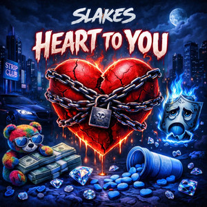 Heart To You by Slakes