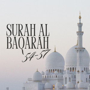 SURAH AL BAQARAH 54-57 by HEALING ORCHESTRA