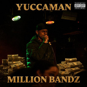 million bandz by Yuccaman