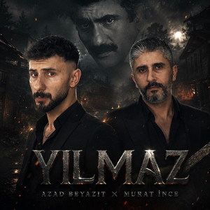 YILMAZ by AZAD BEYAZIT