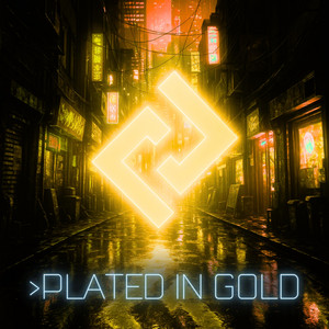 Plated In Gold - RESYNCED by Neon Muscle Fiber