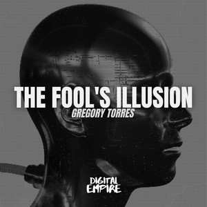 The Fool's Illusion by Gregory Torres