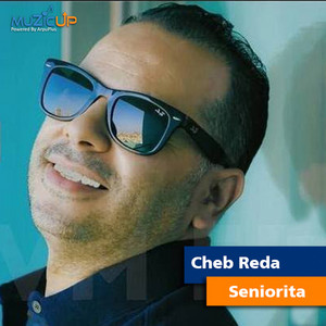 Seniorita by Cheb Reda