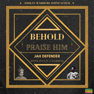 Behold by Afrikan Warriors, Jah Defender