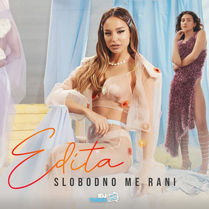 Edita - Slobodno Me Rani