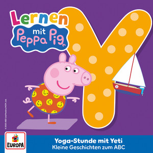 Kapitel 04: Yoga-Stunde mit Yeti - Das ABC - Y by Peppa Pig Hörspiele