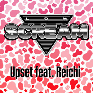 Up set (feat. Reichi) by LDH SCREAM, Reichi