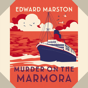 Murder on the Marmora [The Ocean Liner Mysteries, Book 5, A gripping Edwardian whodunnit (Unabridged)]