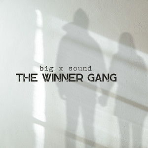 The winner gang by Big x sound