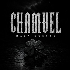 Mala suerte by Chamuel