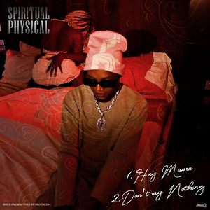 HEY MAMA by SpiritualPhysical