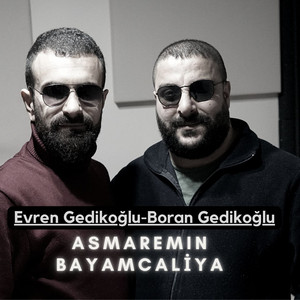 Asmaremın Bayamcaliya (feat. Evren Gedikoğlu)