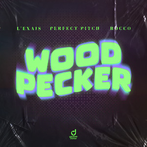 L'EXAIS — Woodpecker (2026)