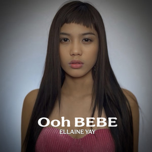 Ooh Bebe by Ellaine yay