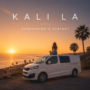 Everything's Alright by KALI LA