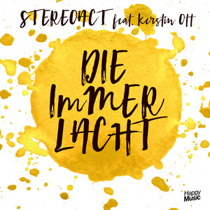 Die Immer Lacht - REMIXES - Single by Stereoact | Spotify
