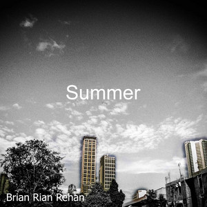 Summer by Brian Rian Rehan