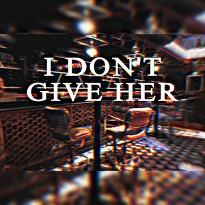 STENBRO - I Don't Give Her