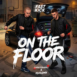 ON THE FLOOR by Caratohard, MysticDMA