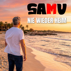 Nie wieder heim by Samu