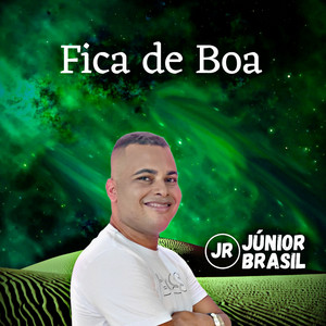 Júnior Brasil - Fica de Boa