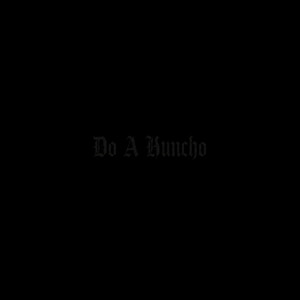 Do a Huncho by surelynotsibi42, knivesysl