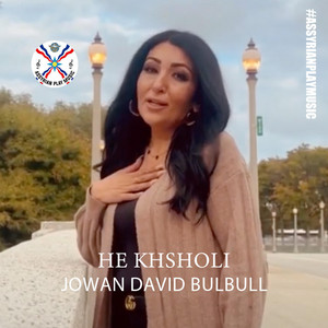 Jowan David Bulbull - He Khsholi