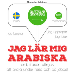 Jag lär mig arabiska (Jeg lytter, jeg gentager, jeg taler: Sprogmetode)