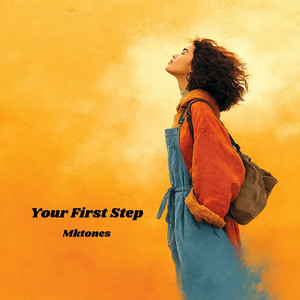 Your First Step by Mktones