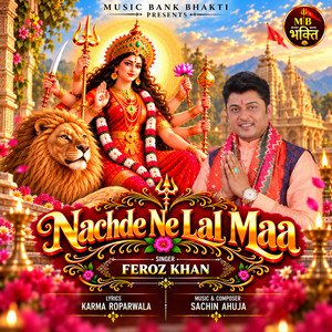 Nachde Ne Lal Maa by Feroz Khan, Sachin Ahuja