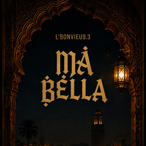 MA BELLA by L'BONVIEU93