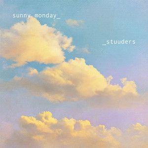 sunny monday by STUUDERS