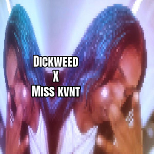 DICKWEED by Miss kunt