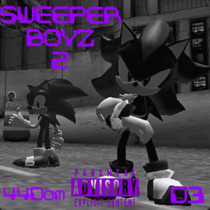 44Dom - SWEEPERBOYZ 2 (feat. D3uce)