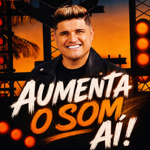 AUMENTA O SOM AÍ by Eudão & Forró Largado